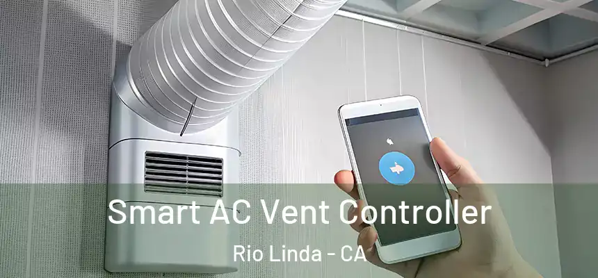  Smart AC Vent Controller Rio Linda - CA